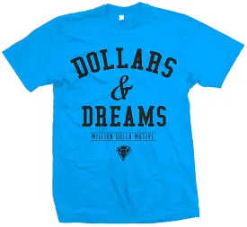 Dollars & Dreams - Turquoise T-Shirt